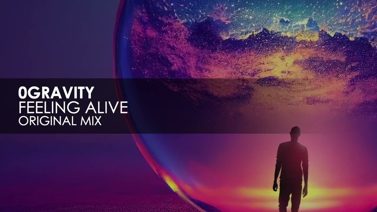0Gravity - Feeling Alive