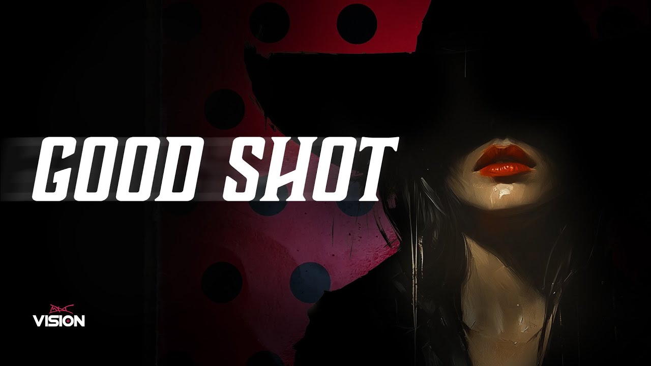 Hand's Burn - Good Shot (MDT Vision Remix and Cinematic Experience)