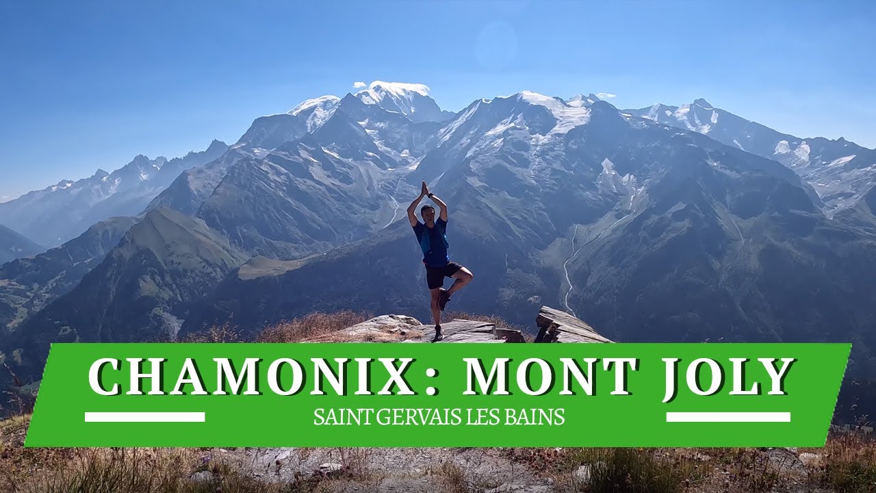 Chamonix Mont Blanc - Saint Gervais Les Bains: Mont Joly
