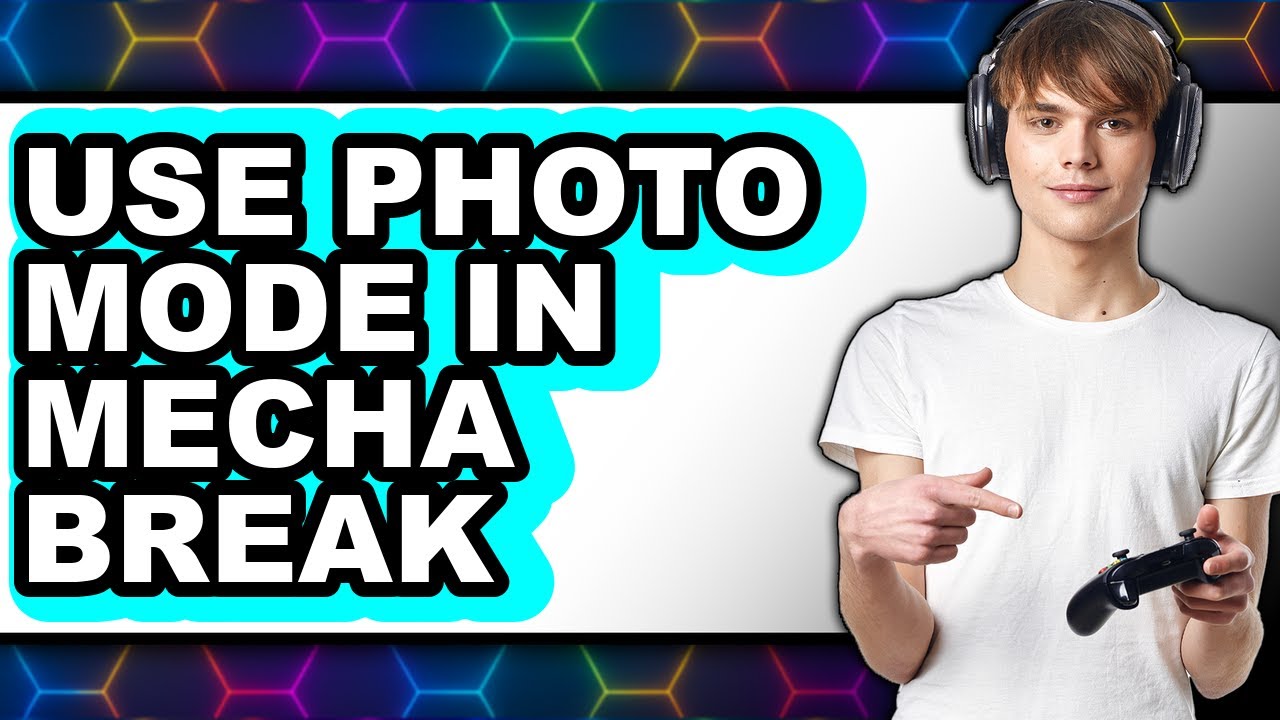 How to Use Photo Mode in Mecha Break - Easy Guide