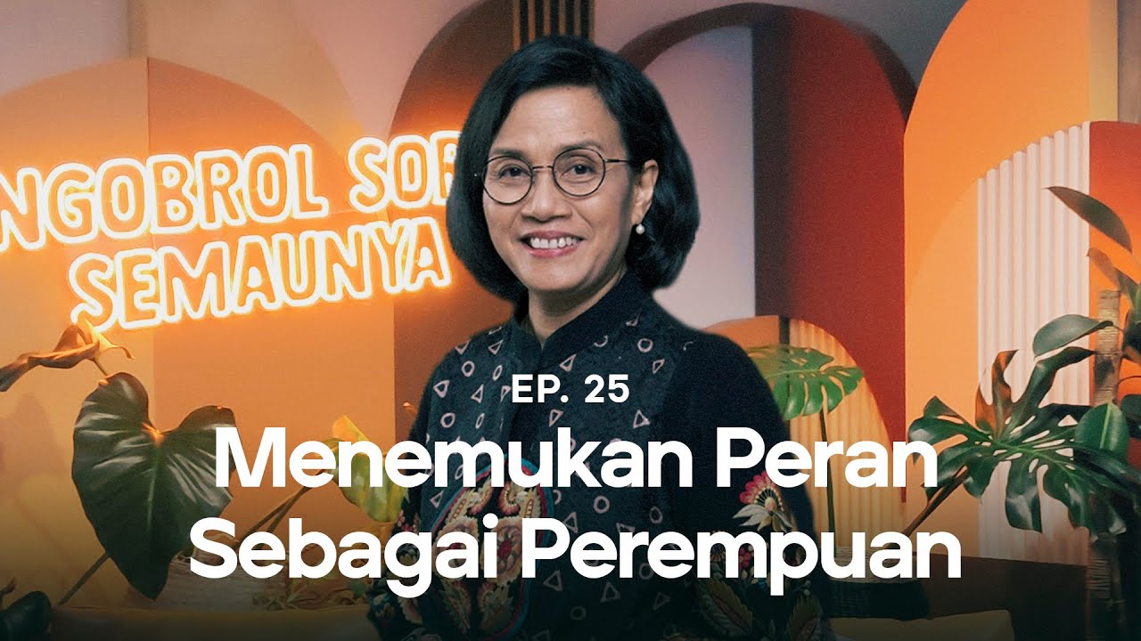 NSS Ep25 - Sri Mulyani: Pentingnya Keseimbangan Antara Peran Perempuan dan Laki-laki