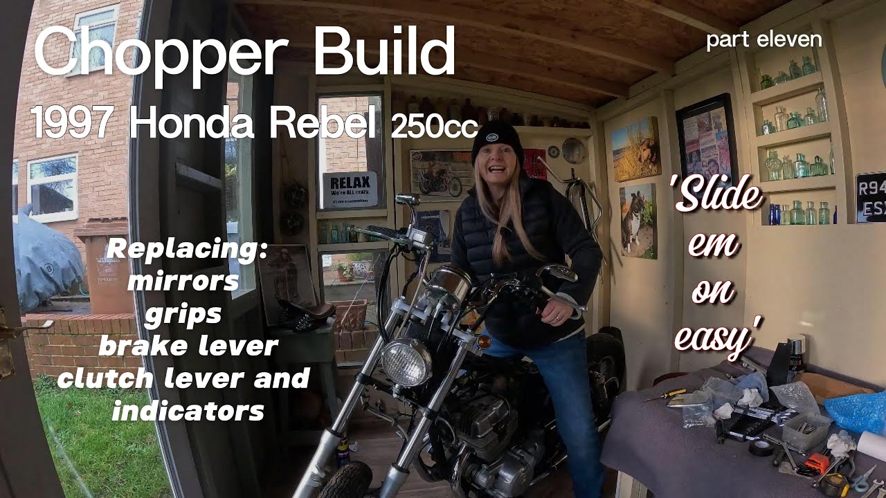 Pt 11 - Chopper Build 1997 Honda Rebel 250cc - replacing levers, grips, mirrors and indicators.