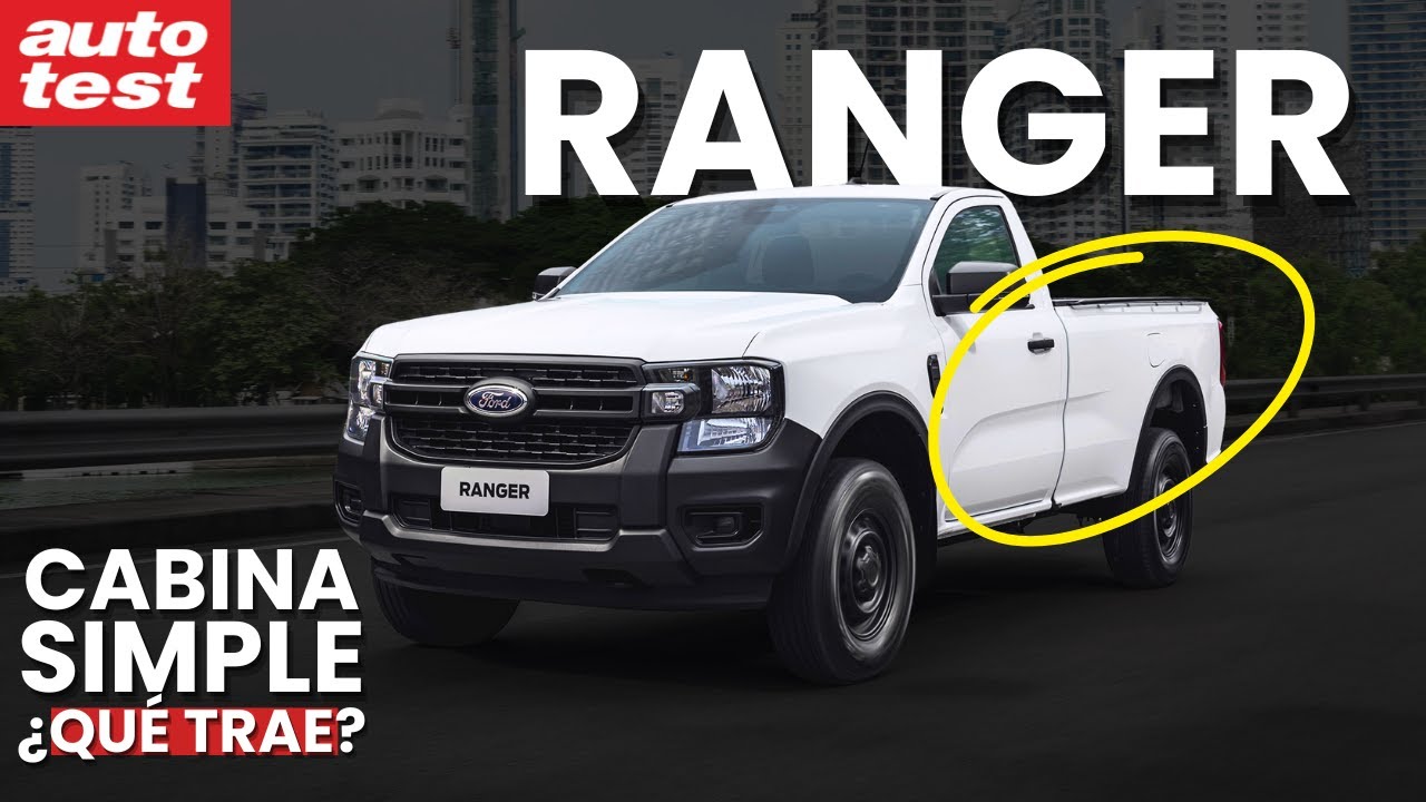 PRESENTACIÓN | Ford RANGER CABINA SIMPLE, ¿cómo es y QUÉ TRAE?