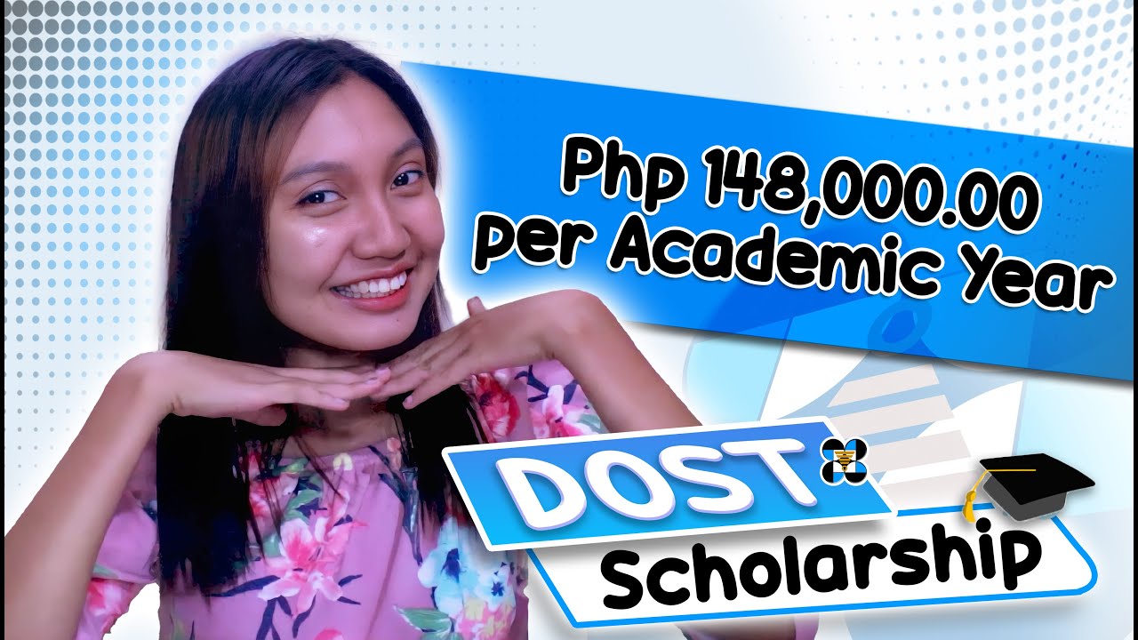 Php148,000.00 Scholarship Grant for College Students in the Philippines | DOST Scholarship