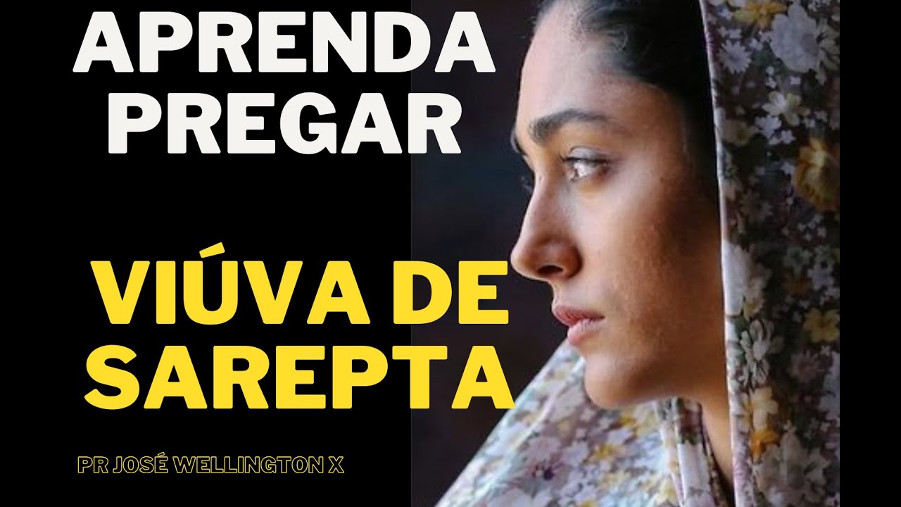 APRENDA PREGAR (VIÚVA DE SAREPTA)