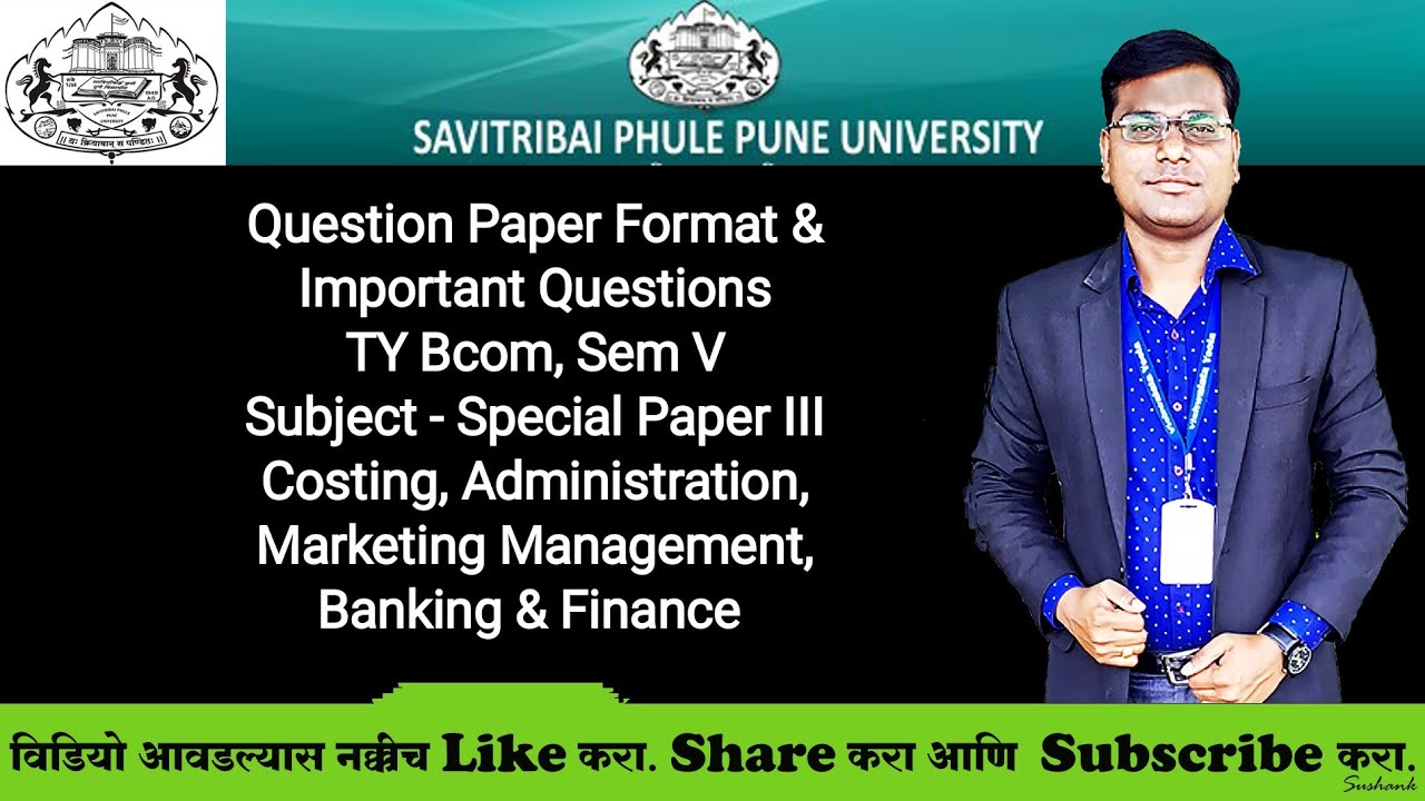 TY Bcom, Sem V - Costing, Administration, Marketing, Banking III - QP Format & Important Questions