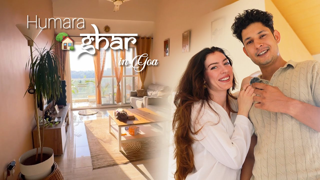 Juli & Arjuns HOME TOUR 2.0 in Goa 🏡 | Our Dreamhome | Another shifting announcement