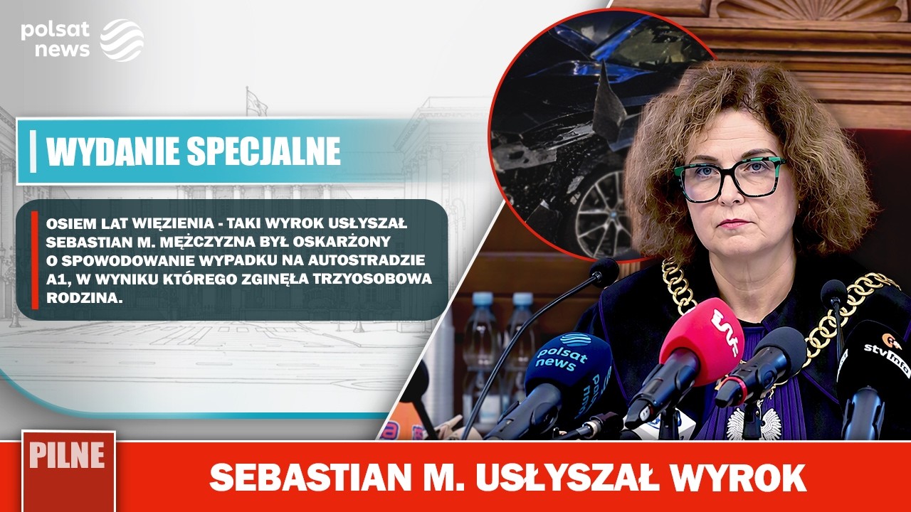 Koniec głośnego procesu ws. wypadku na A1. Sebastian M. usłyszał wyrok