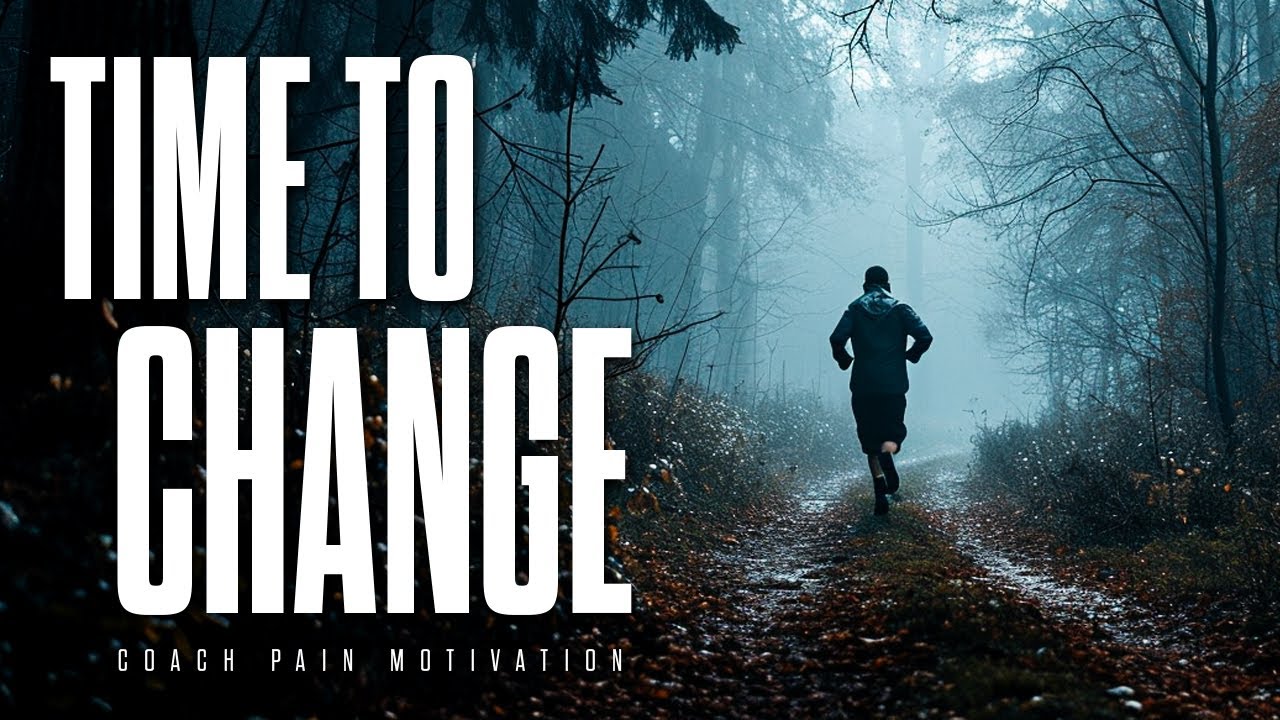 TIME TO CHANGE - 2024 New Years Motivation (Ft Coach Pain)