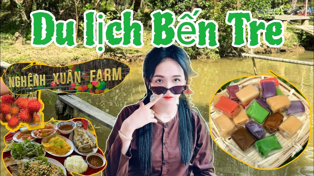 Du lịch 1 ngày tại Bến Tre: KDL sinh thái Nghênh Xuân Farm - Vườn chôm chôm - Xem sản xuất kẹo dừa
