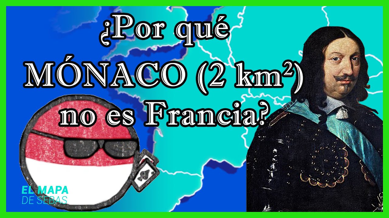 🇲🇨¿Por qué MÓNACO existe? 🇲🇨 - El Mapa de Sebas