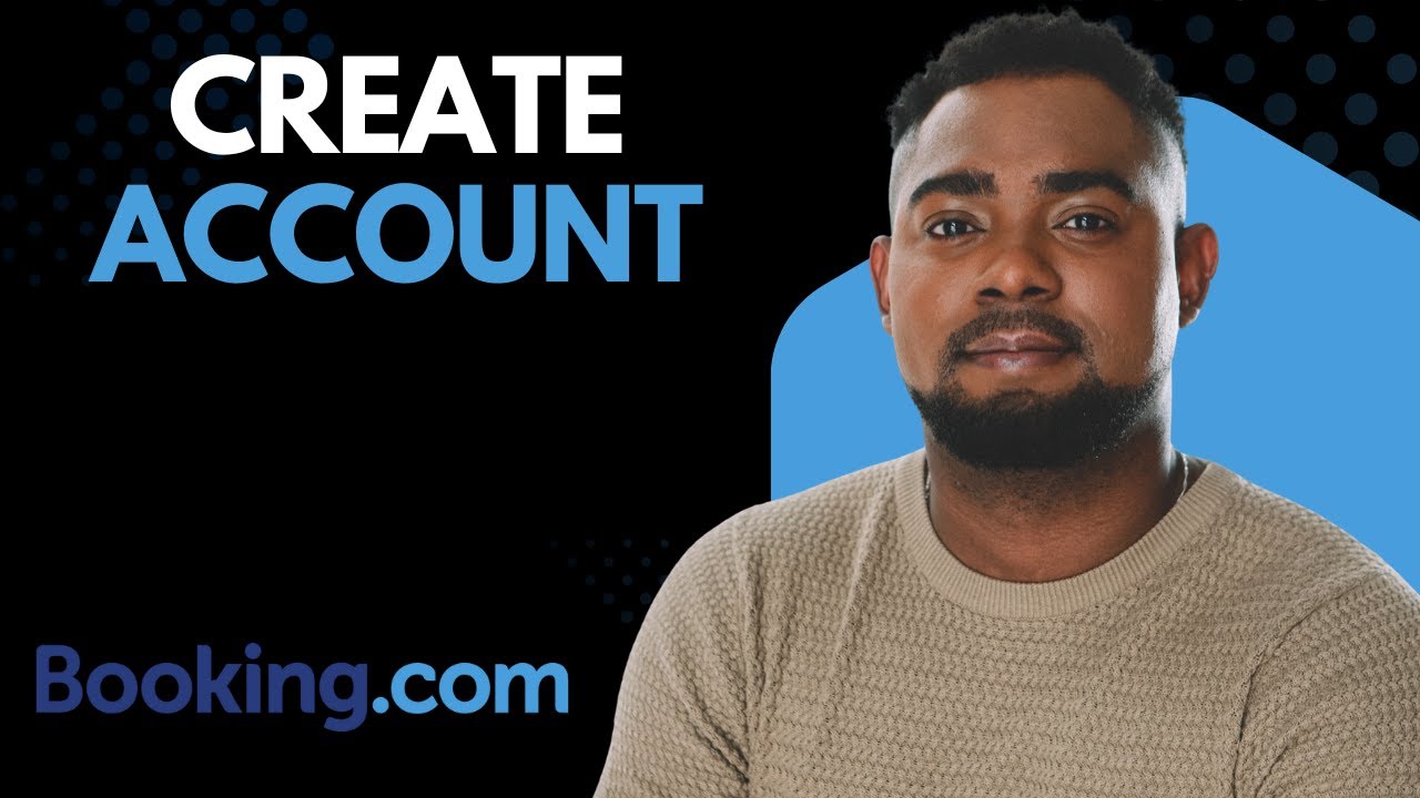 How to Create an Account on Booking.com (Step-by-Step Tutorial for Beginners in 2026)