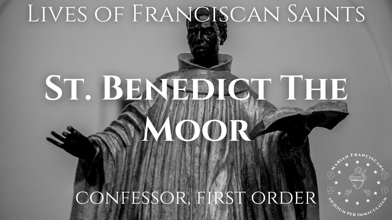 The Life of Saint Benedict The Moor