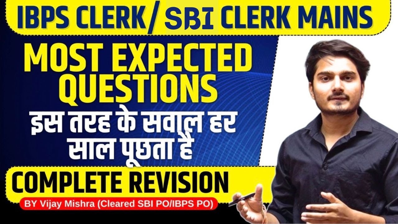 SBI/ IBPS Clerk Mains Quant Most Expected Questions | DI, Arithmetic by Vijay Mishra