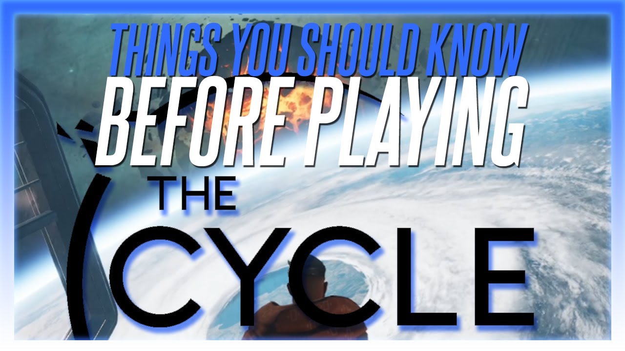 Things YOU Should Know BEFORE Playing THE CYCLE - Tips/Tricks/Opinions