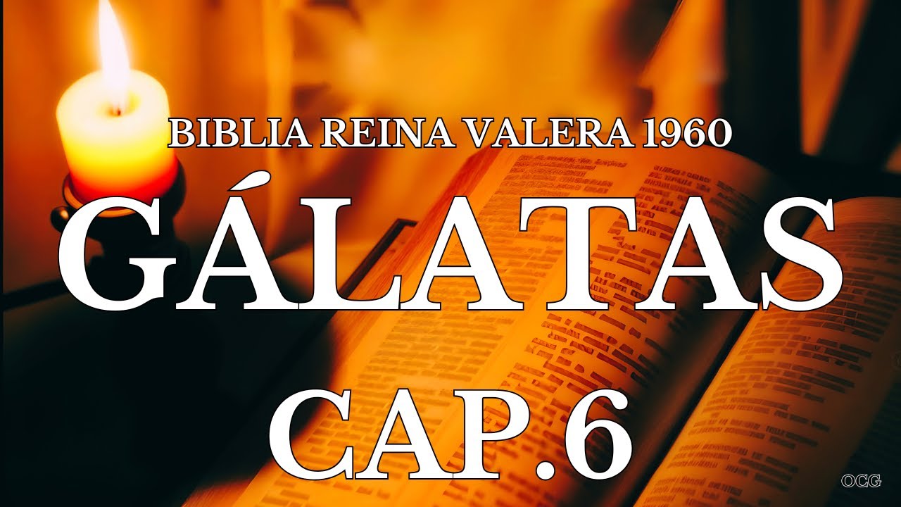 Biblia Hablada-BIBLIA REINA VALERA 1960 G&Aacute;LATAS CAP 6