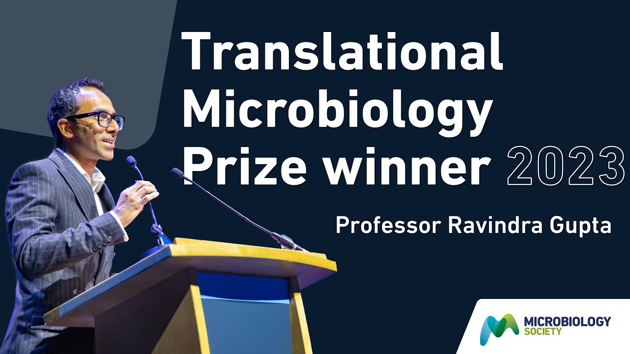 Interview with Professor Ravindra Gupta &ndash; Translational Microbiology Prize 2023