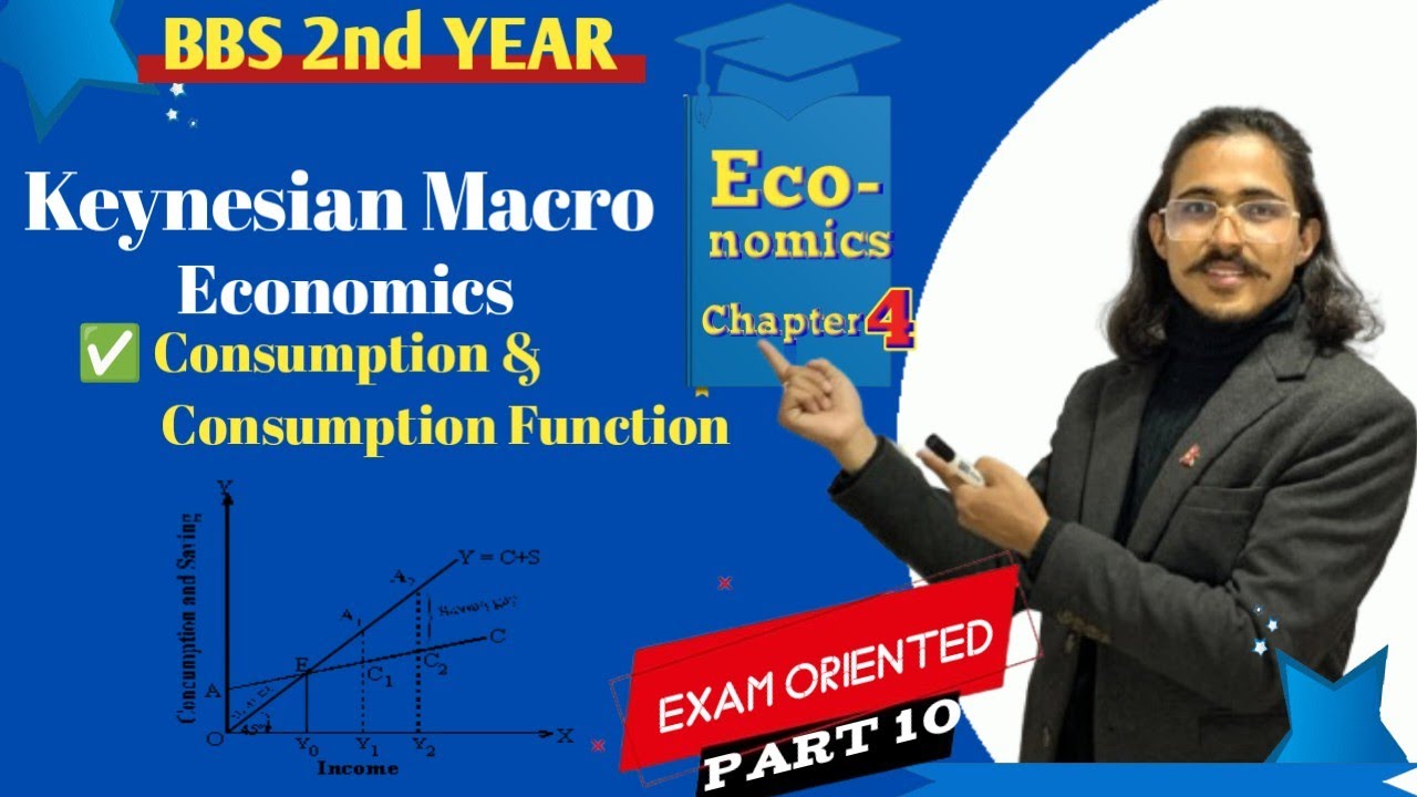 keynesian macro economics, Part 10// BBS 2nd year || consumption and consumption function ||
