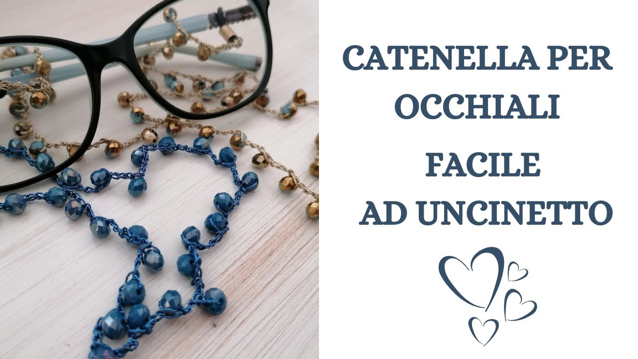 TUTORIAL CATENELLA PER OCCHIALI FACILE AD UNCINETTO