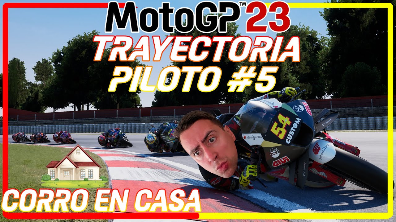🔴 MOTOGP 23 CORRER EN 🏡 SIEMPRE ES ESPECIAL | TRAYECTORIA PILOTO #5 🔴