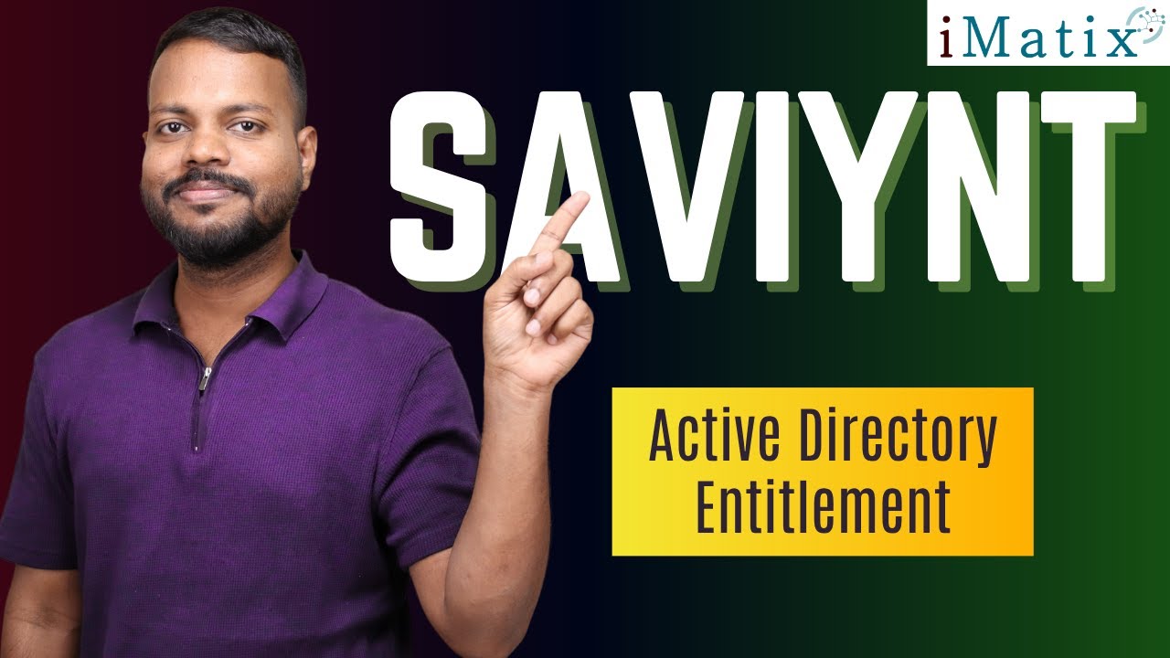 Active Directory Entitlement in Saviynt | Saviynt Online Tutorial | Saviynt Training | iMatix