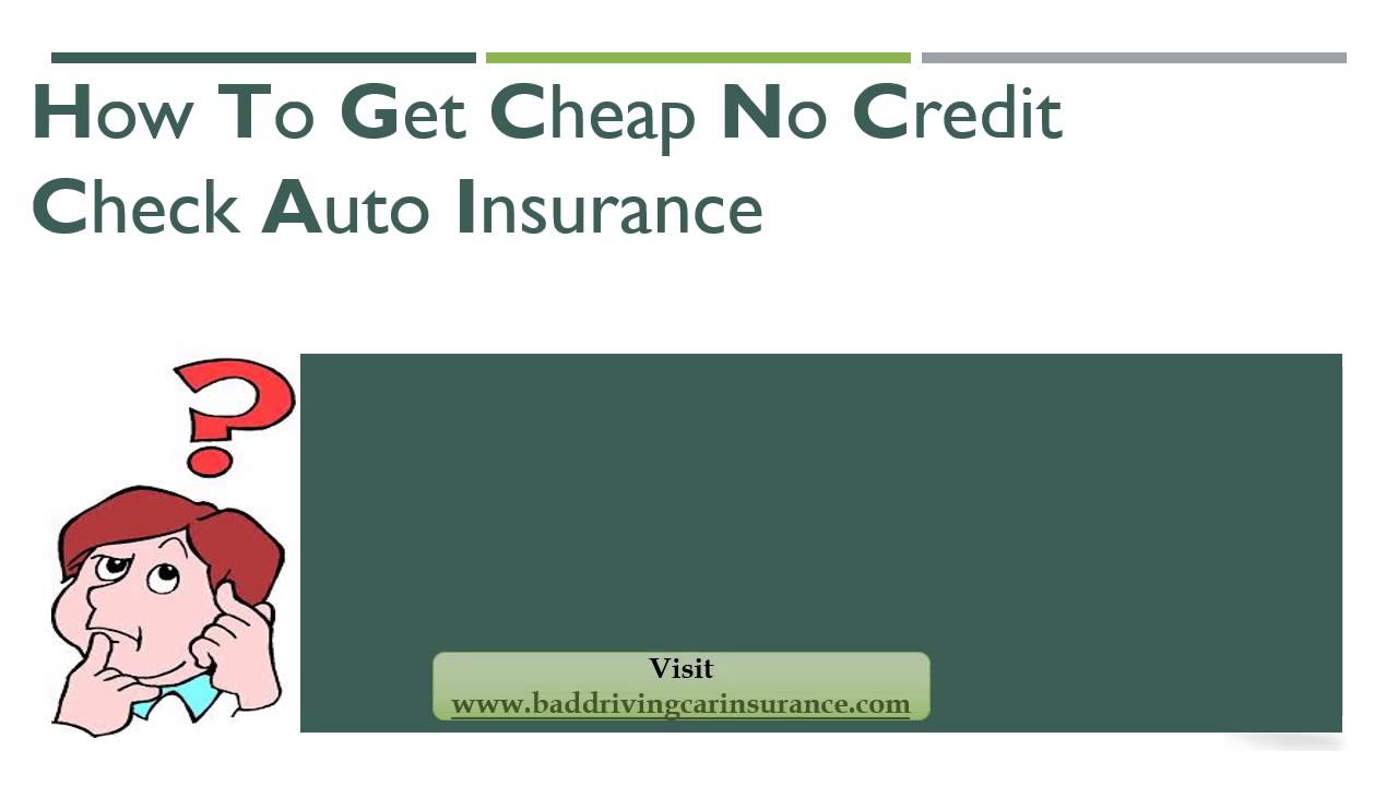 How To Get Car Insurance Quotes No Credit Check