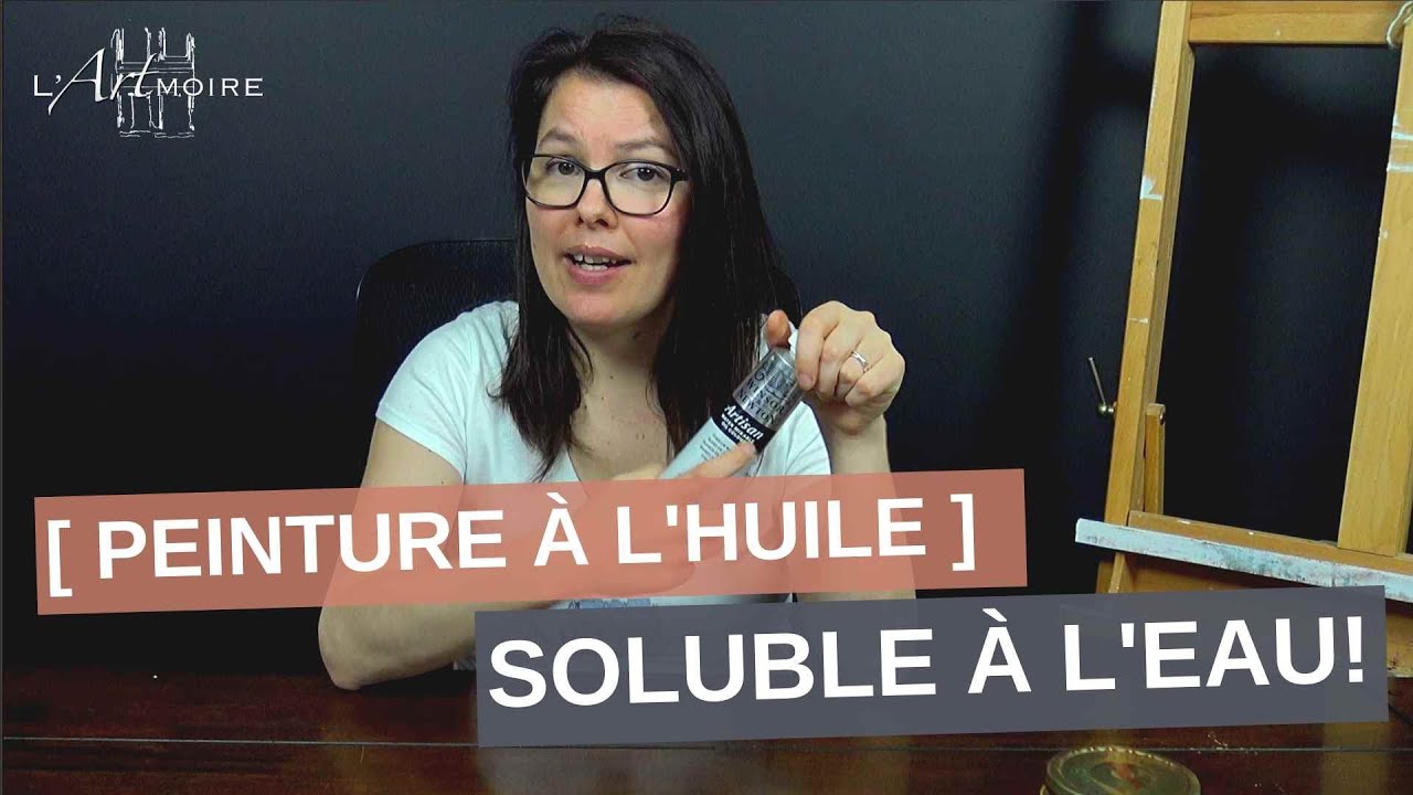 La peinture à l'huile soluble à l'eau - Ce que tu dois savoir
