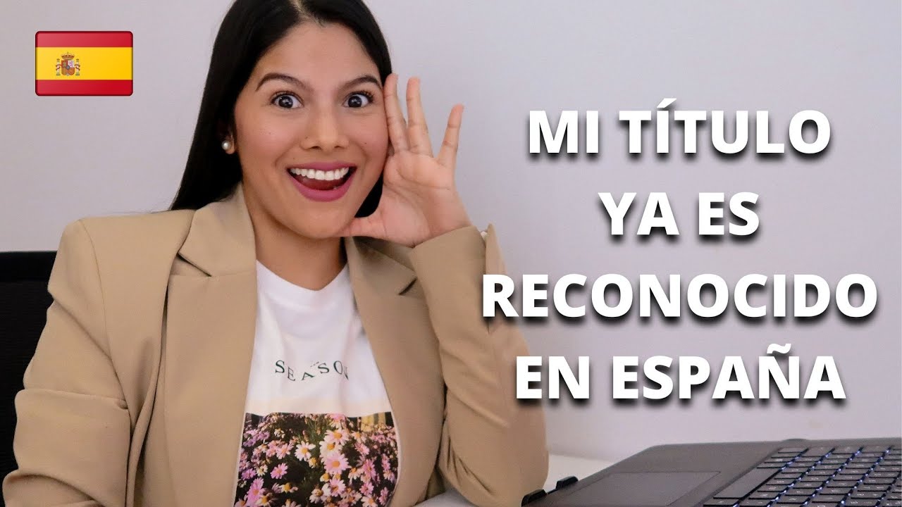ME APROBARON LA EQUIVALENCIA EN ESPAÑA 🎉🇪🇸