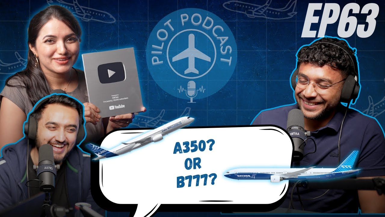 How to become a Pilot on A350 or B777? | EP 63 by Captain Neha, Winged Engineer & Nilay