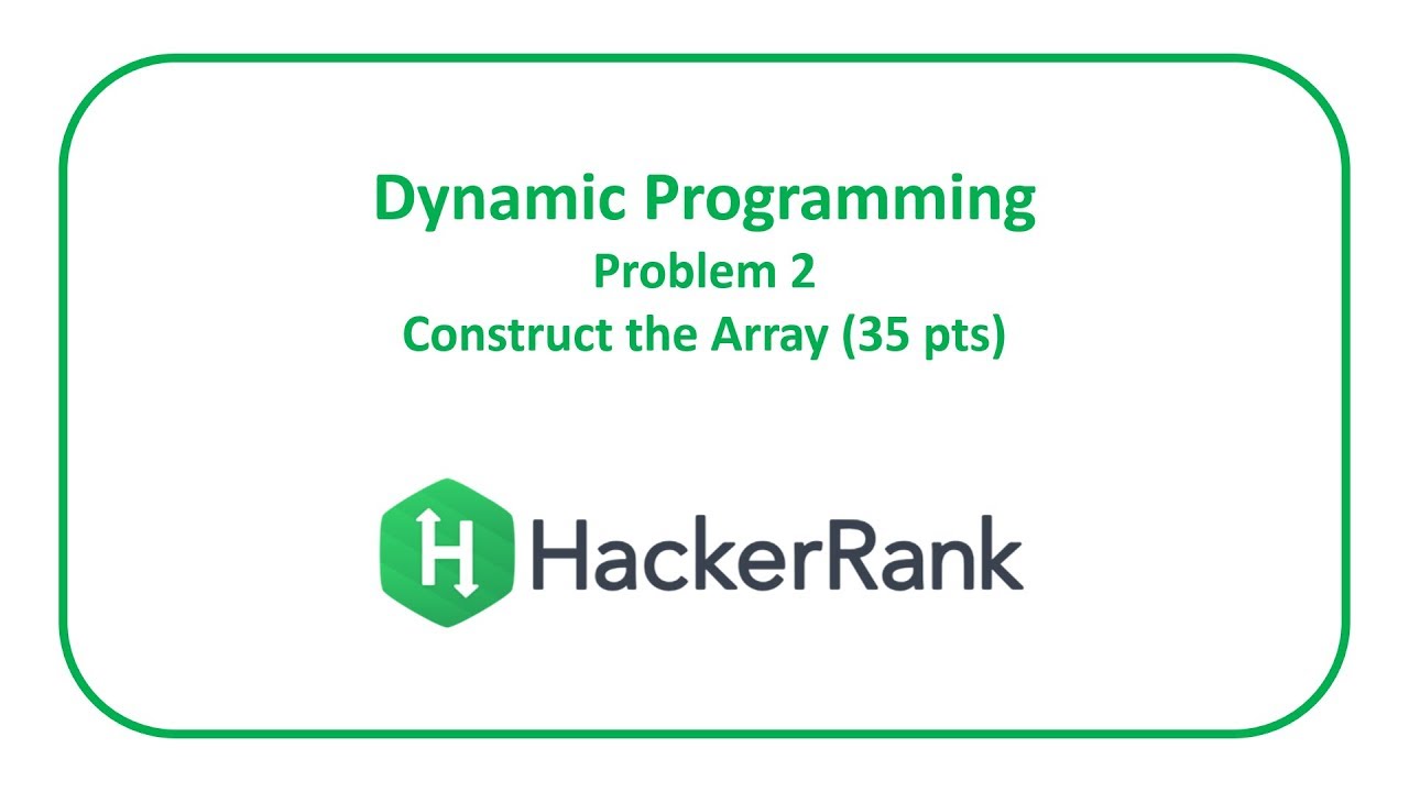 HackerRank Dynamic Programming 2 - Count the Array (35 pts)