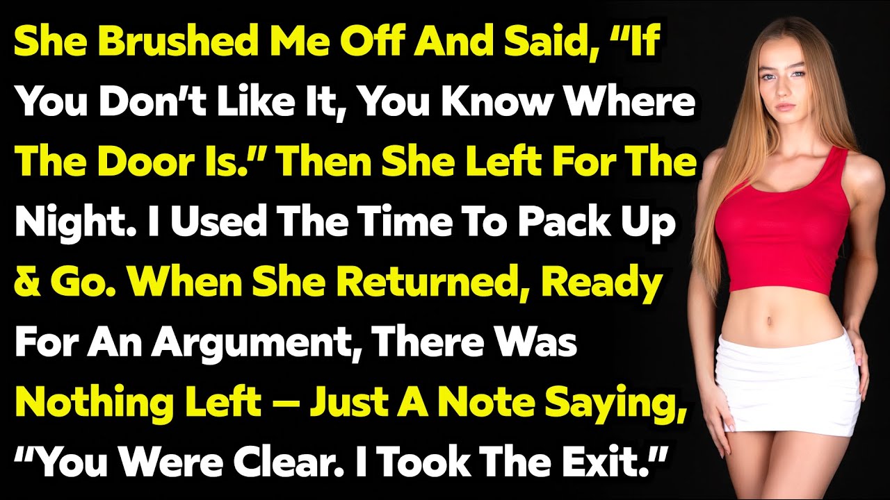 She Brushed Me Off and Said, “If You Don’t Like It, You Know Where the Door Is.” Then She Left for