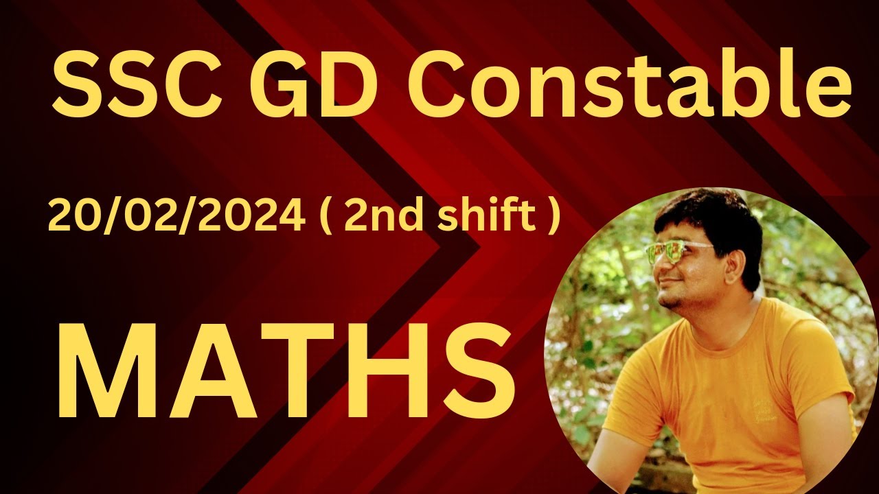 SSC GD CONSTABLE | 20/02/2024 (2ND SHIFT) | MATHS | MEHUL SIR