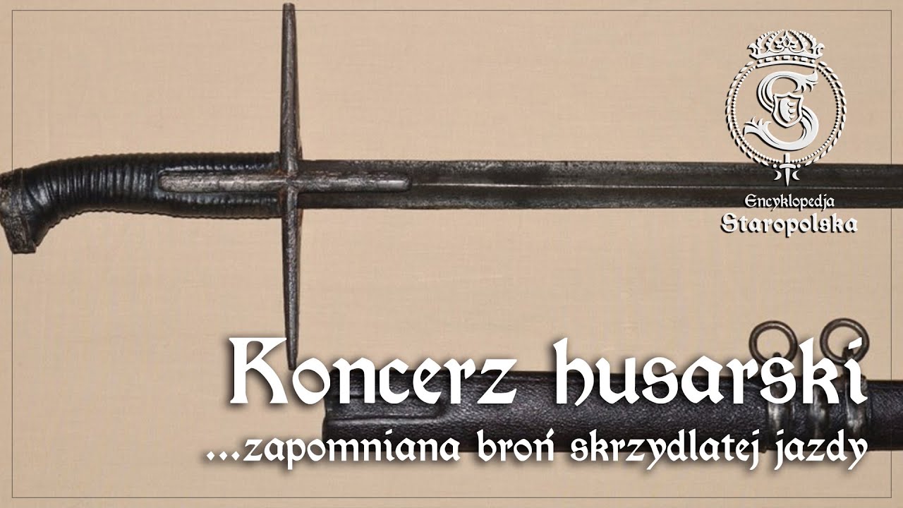 KONCERZ - zapomniana broń HUSARII