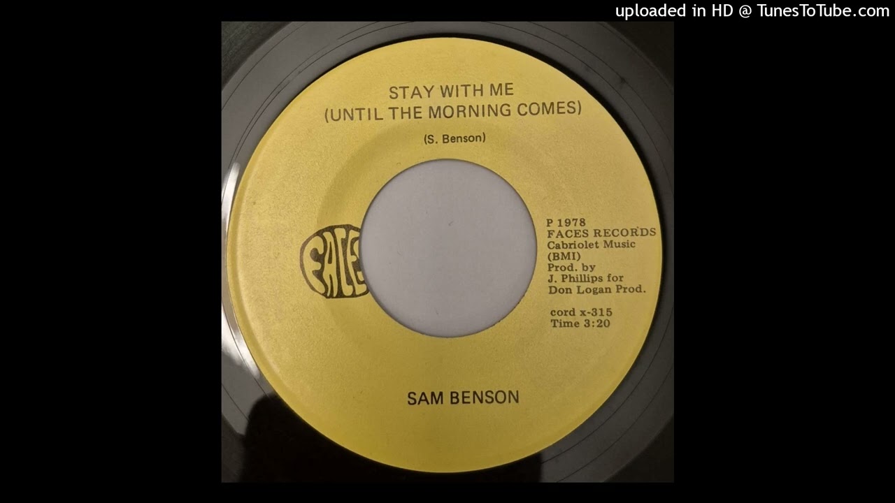 Sam Benson - Stay With Me (Until The Morning Comes)(US 1978)