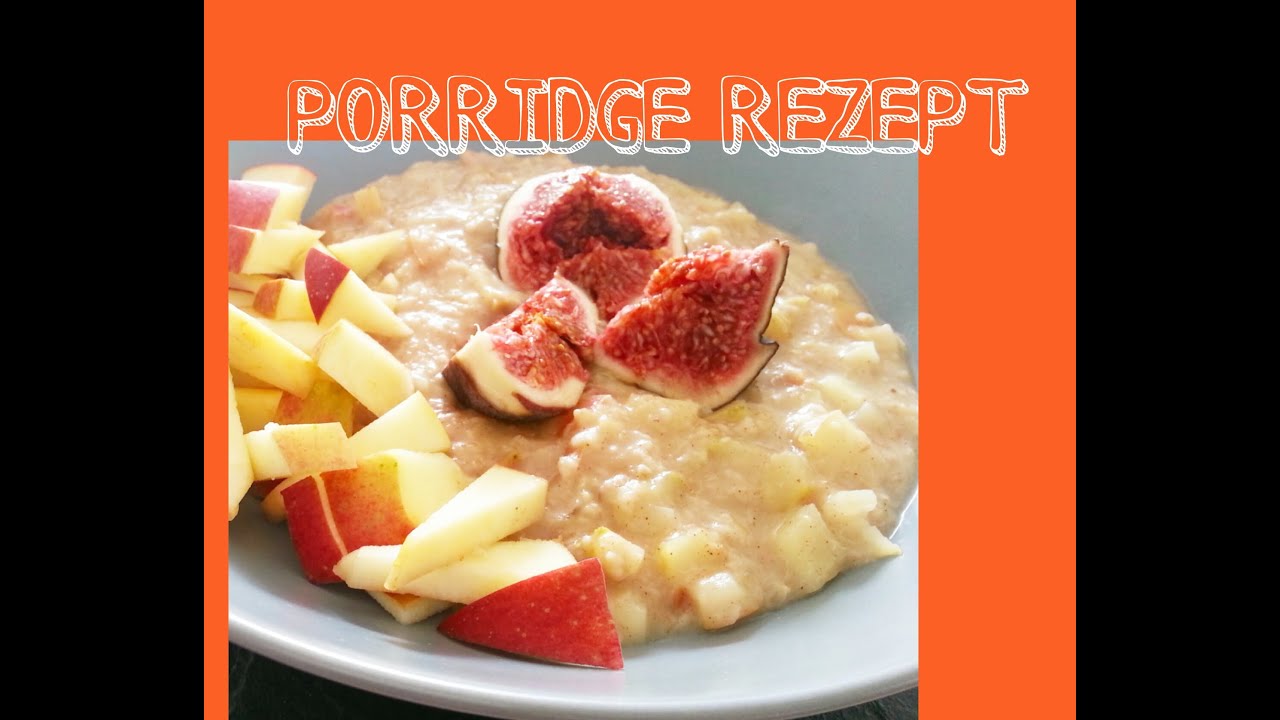🍲 PORRIDGE REZEPT - gesund, sättigend,fruchtig