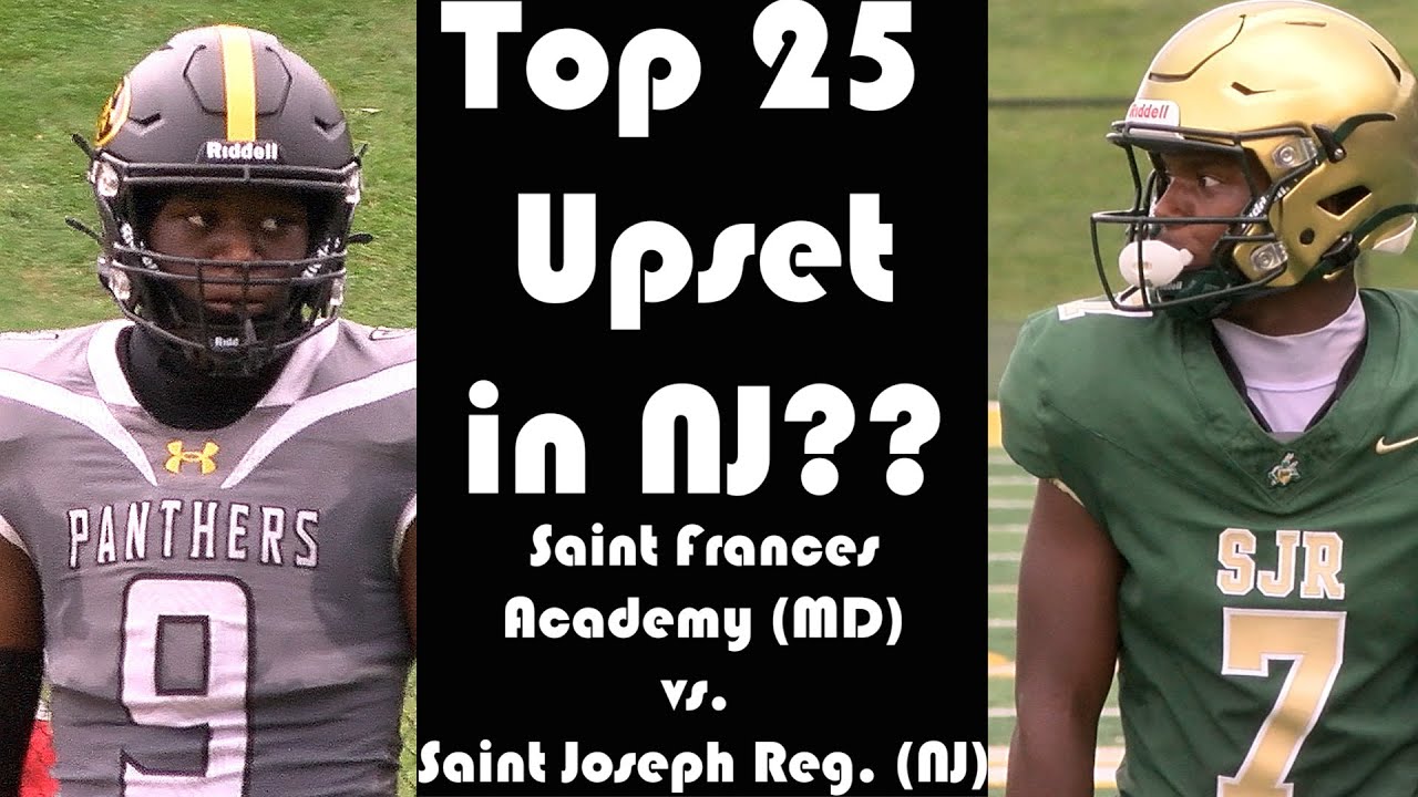 Top 25 Upset in NJ? | St. Frances Academy (MD) and St. Joseph Regional (NJ) Battle in Montvale