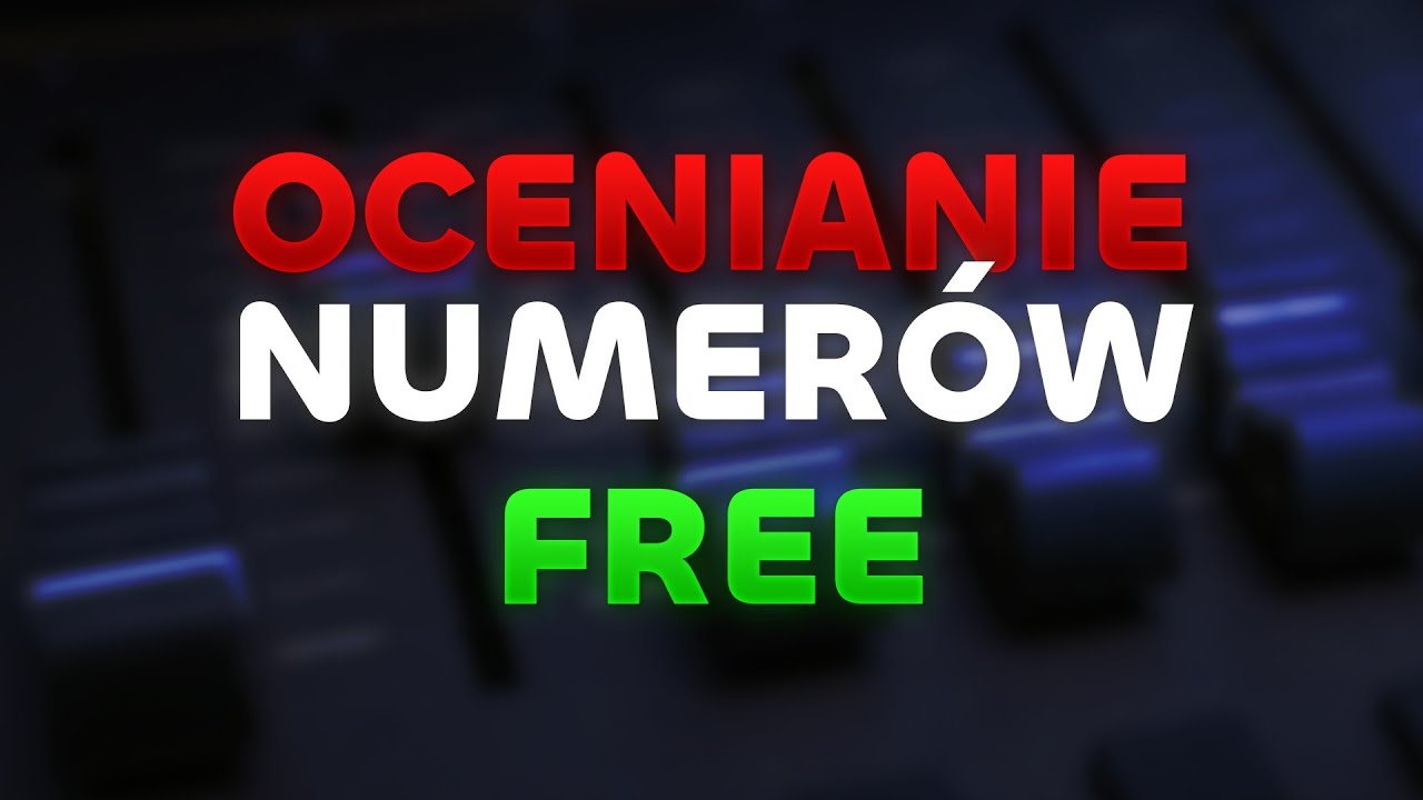 💥 OCENIANIE NUMER&Oacute;W ZA DARMO [PREMIUM🏆] - OCENIAMY 23:30 MAX!