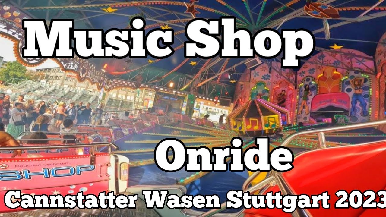 ⁴ᴷ Music Shop - Weeber - Onride | Cannstatter Wasen Stuttgart 2023