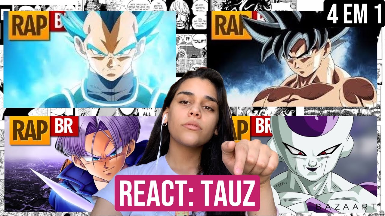 REACT 4 EM 1 DRAGON BALL | Rap do Goku | Rap do Vegeta | Rap do Trunks | Rap do Freeza | PLAYER TAUZ