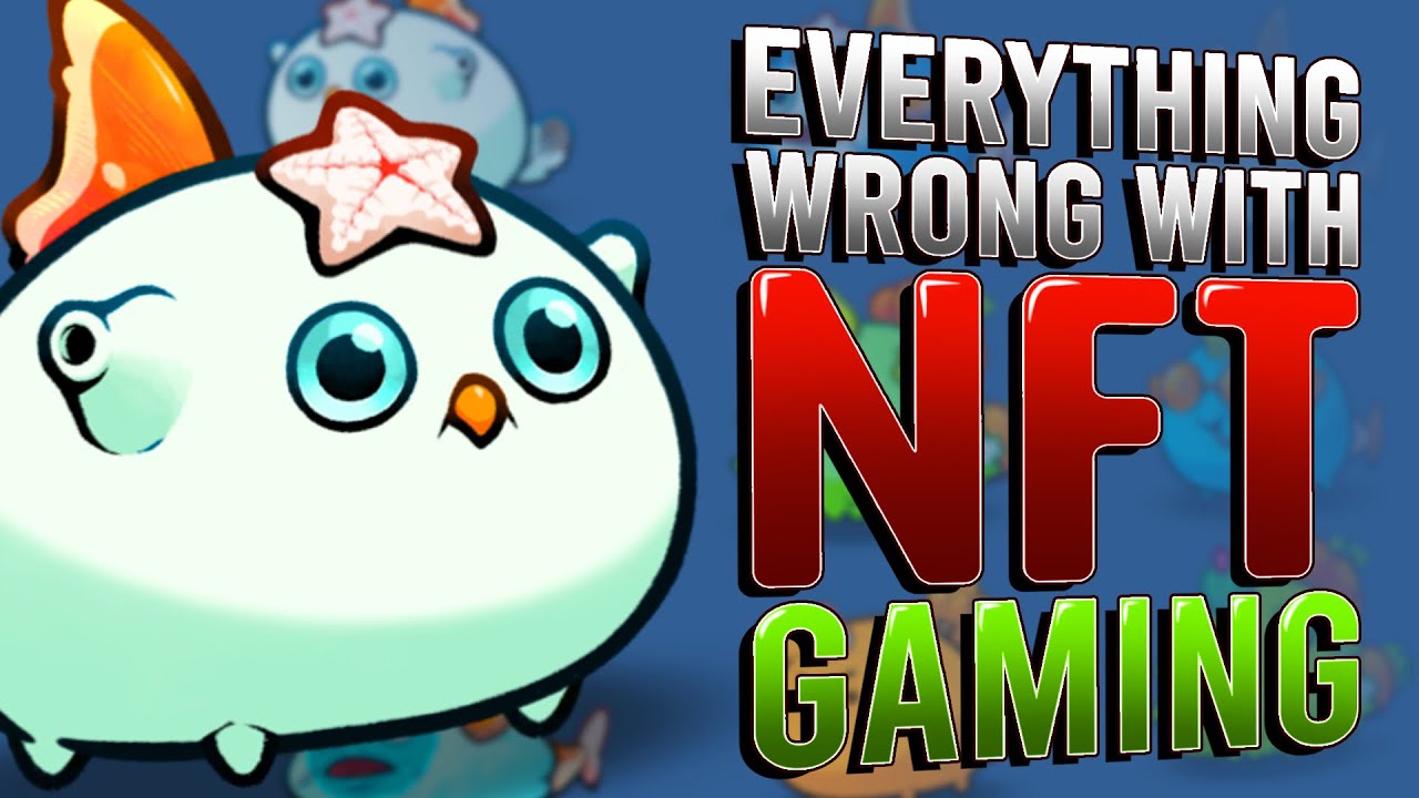 Everything WRONG with NFT's in Gaming