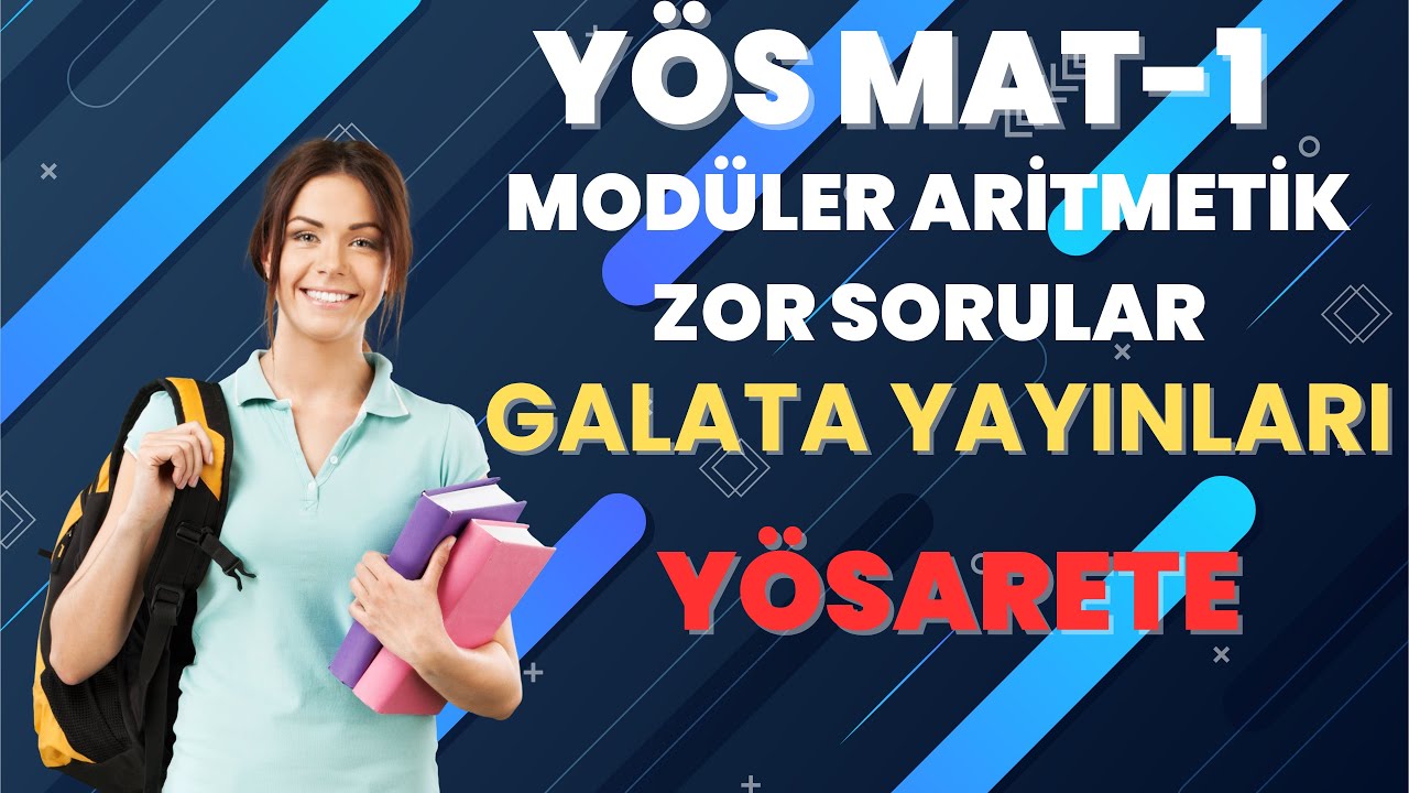 YÖS MATEMATİK -1 | MODÜLER ARİTMETİK | SORU ÇÖZÜMÜ | KONU ANLATIMI |  GALATA YAYINLARI | (2023)