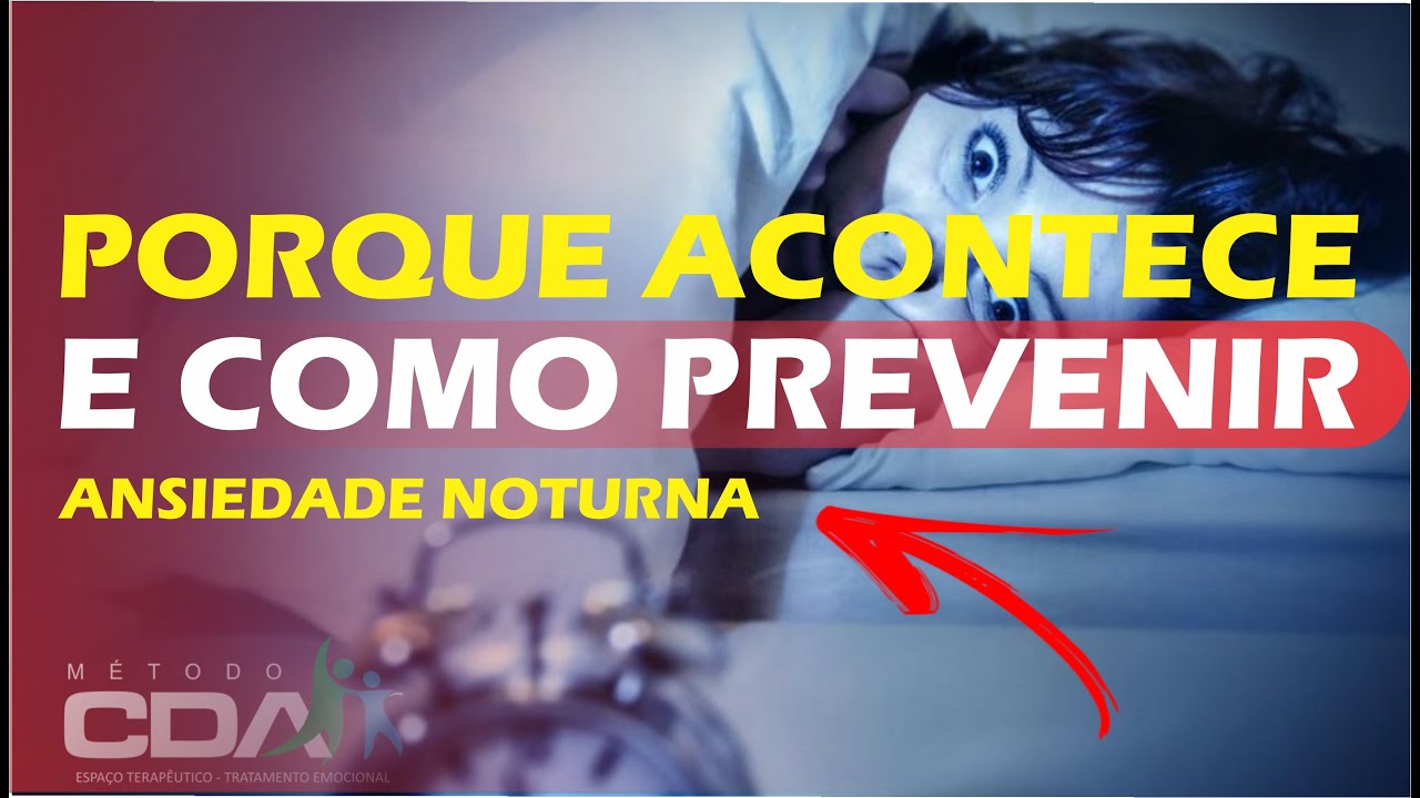 ANSIEDADE NOTURNA - COMO LIDAR? Terapeuta Joeverton