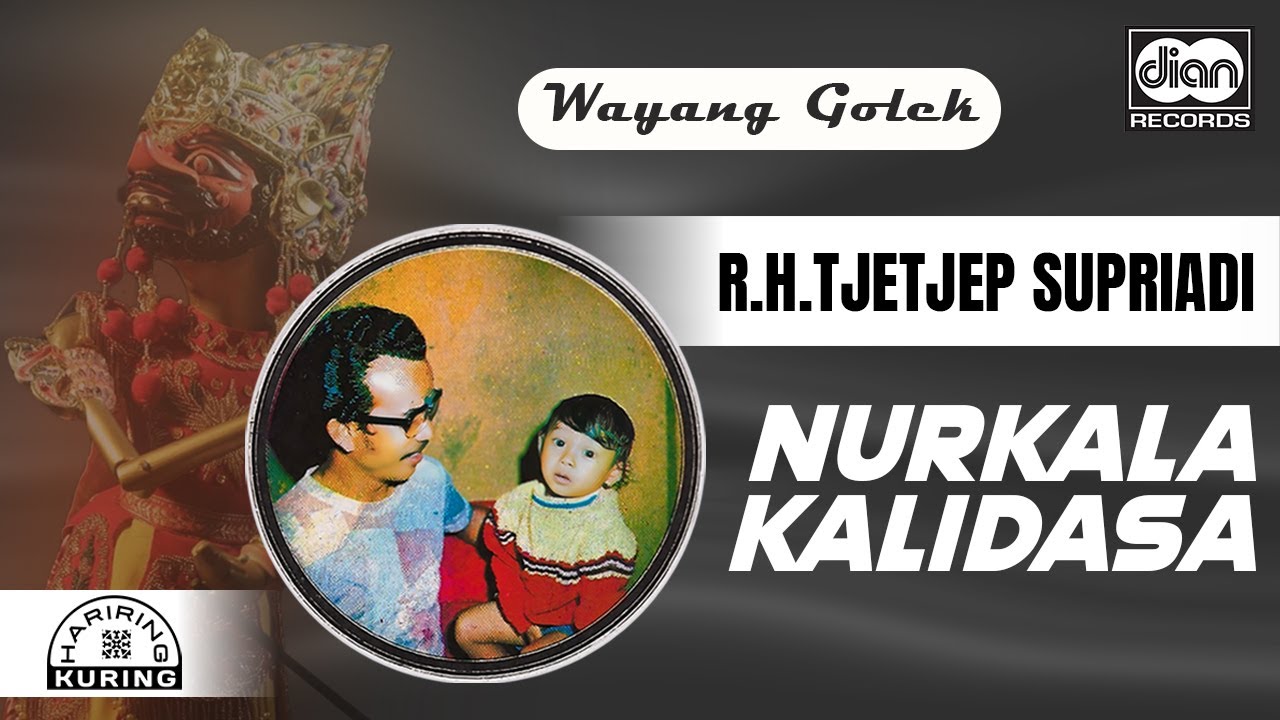 Tjetjep Supriyadi - Nurkala Kalidasa - Wayang Golek (Official Audio)