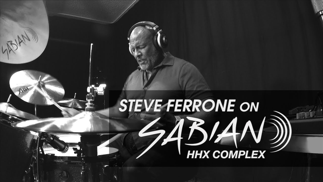 Steve Ferrone on Sabian HHX Complex Cymbals
