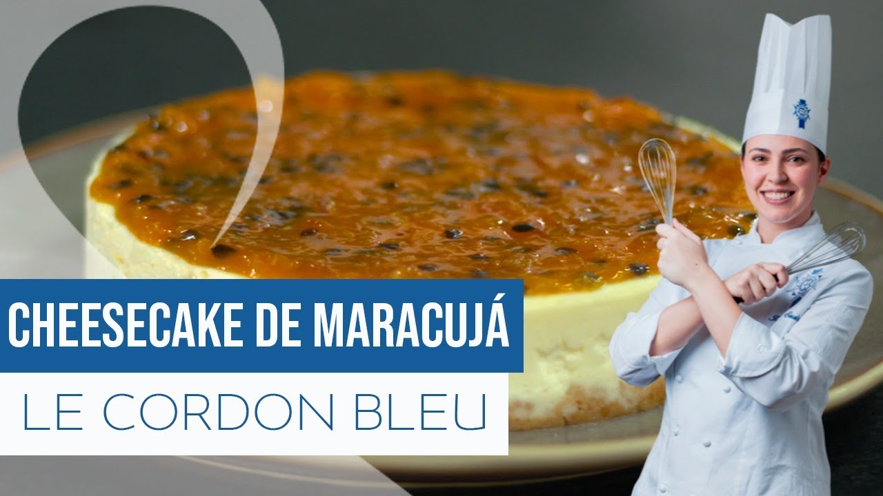 Cheesecake de Maracujá | Le Cordon Bleu com Juliete Soulé