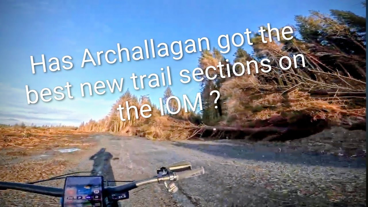  New sections of trail in Archallagan & Skeet into Stoney mountain plantation 👍