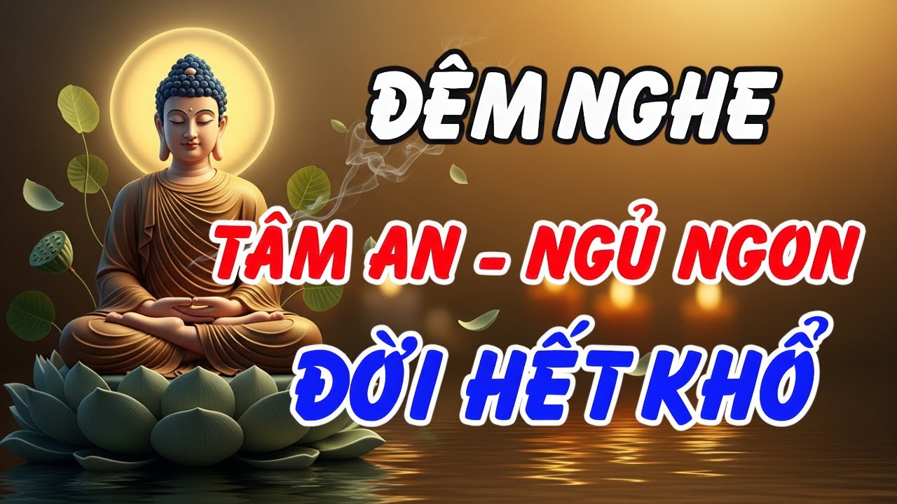 Lời Phật Dạy Về Hơi Thở Trị Mất Ngủ – Thư Giãn, Ngủ Sâu Không Mộng Mị