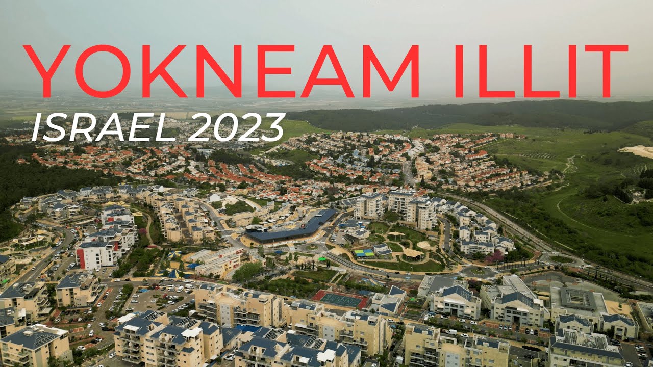 Israel 🇮🇱 YOKNEAM ILLIT City Overview #yokneam #citytour #israel