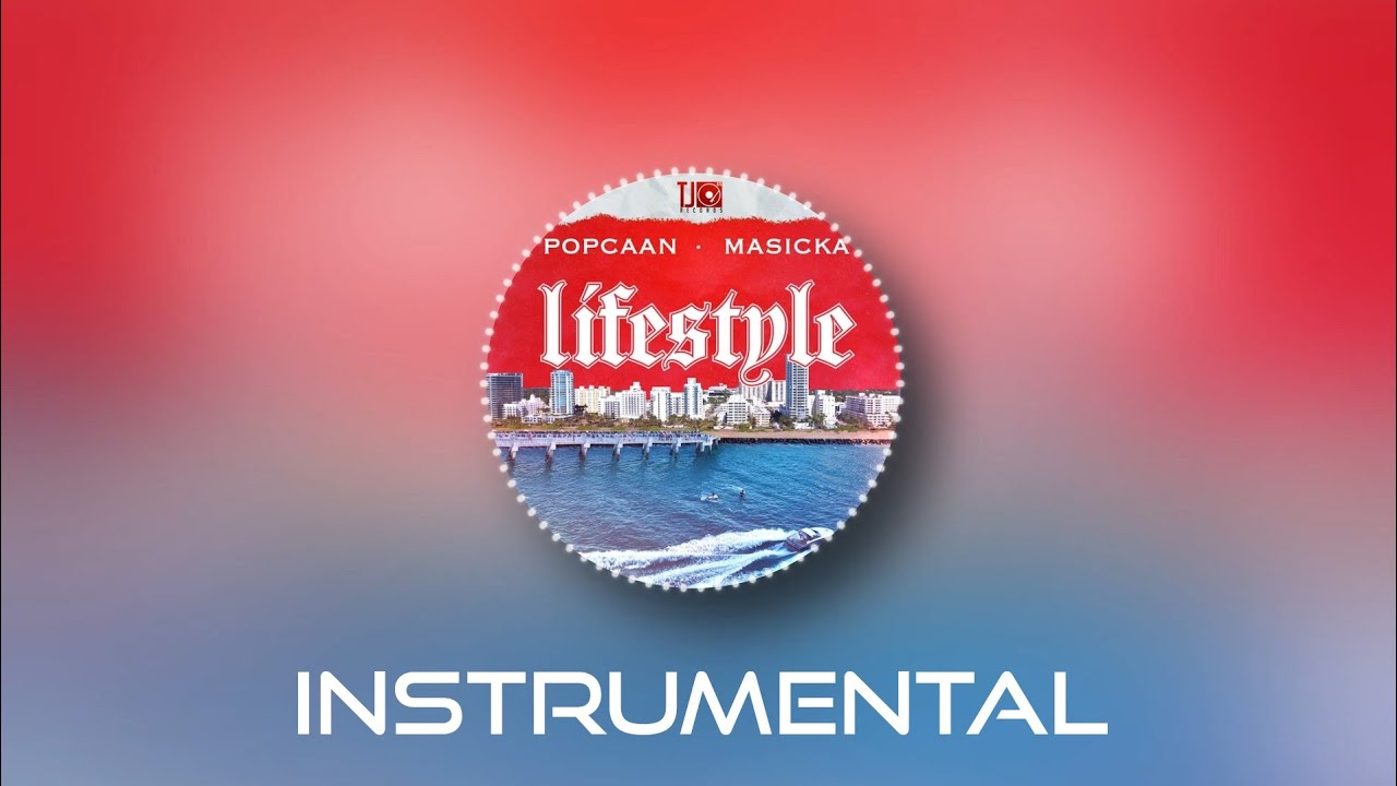 Popcaan & Masicka - LIFESTYLE (Instrumental)