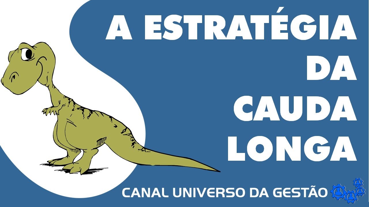 A ESTRATÉGIA DA CAUDA LONGA